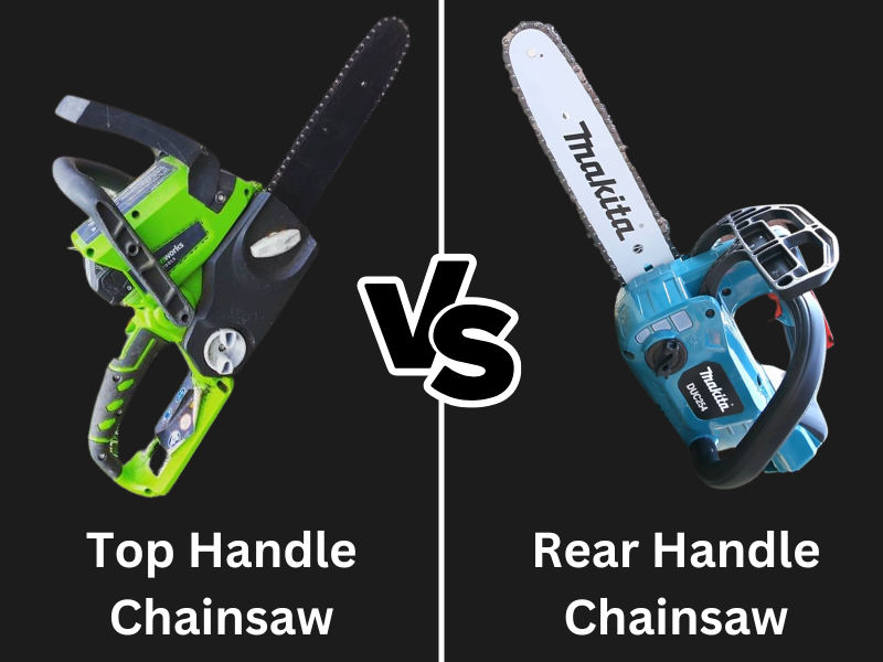 Top Handle Vs Rear Handle Chainsaw